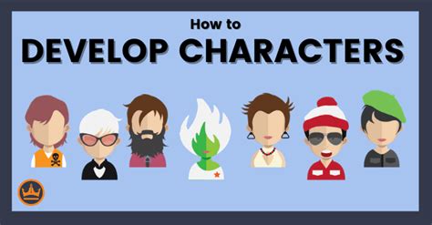 Character Development: 20 Steps to Write Better Characters