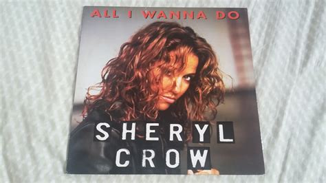 Sheryl Crow - All I Wanna Do (1995, Vinyl) | Discogs