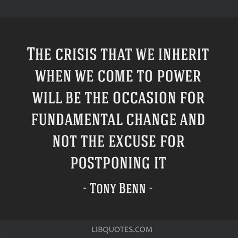 The crisis that we inherit when we come to power will be...