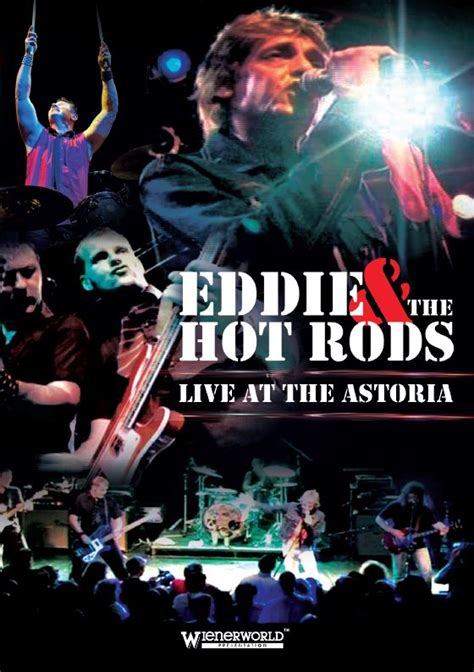 Eddie & the Hot Rods – Live at the Astoria – Wienerworld