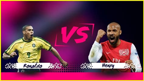 Ronaldo Nazário Vs Thierry Henry: Goals, Assists, Titles, And ...