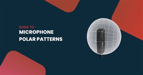 Guide To Microphone Polar Patterns - GenderLess Voice