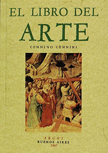 El libro del arte - Cennini, Cennino: 9788497613903 - AbeBooks