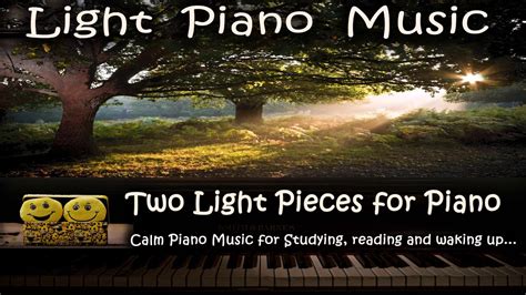 Light Piano Music - Two Pieces for Piano/Calm Piano Music for studying/Royalty Free Music ...