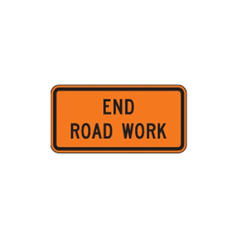 End Road Work Sign G20-2 - Traffic Safety Supply Company