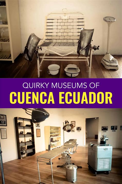 Cuenca Museums: Not the Typical Ones You Would Imagine