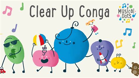 Tidy Up Song | Clear Up Conga | Pop Songs for Kids | Nursery Rhyme Alternative | Musical Dots ...