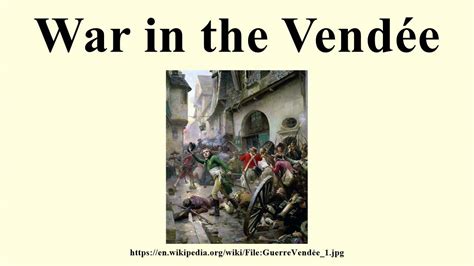 War in the Vendée - YouTube