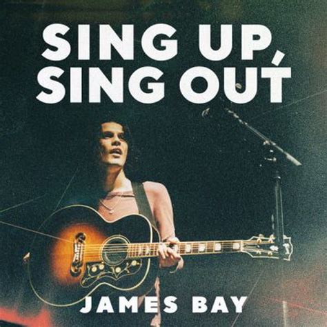 James Bay - Sing Up, Sing Out (EP) (2020) FLAC