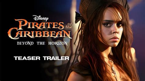 Pirates of the Caribbean 6: Beyond the Horizon - Teaser Trailer (2025 ...