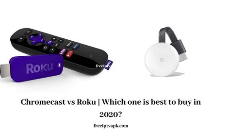 Chromecast vs Roku | Which one is best to buy in 2020?