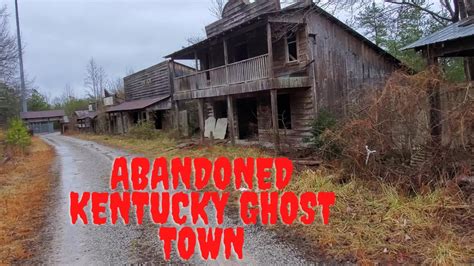 Abandoned Kentucky Ghost Town - YouTube