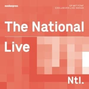 The National Lyrics, Songs, and Albums | Genius