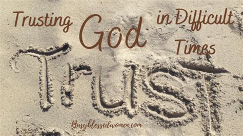 Trusting God in Difficult Times