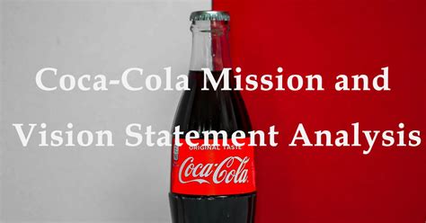 Coca-Cola Mission and Vision Statement Analysis | EdrawMind