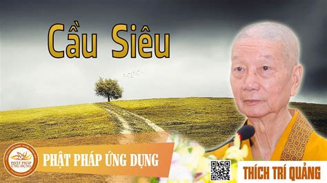 Nghe thuyết pháp mp3 Cầu Siêu – thầy Thích Trí Quảng