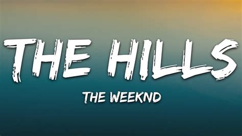 The Weeknd - The Hills (Lyrics) - YouTube Music