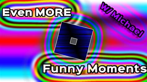 Even MORE Roblox Funny Moments - YouTube