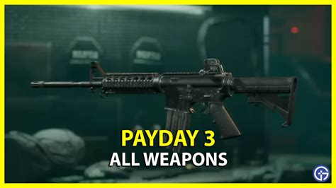 All Weapons In Payday 3 (Base, Overkill, & Preset) - Gamer Tweak