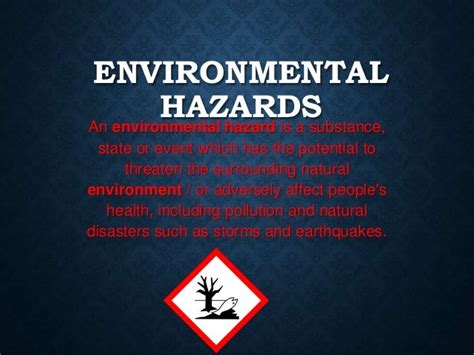 Environmental hazards