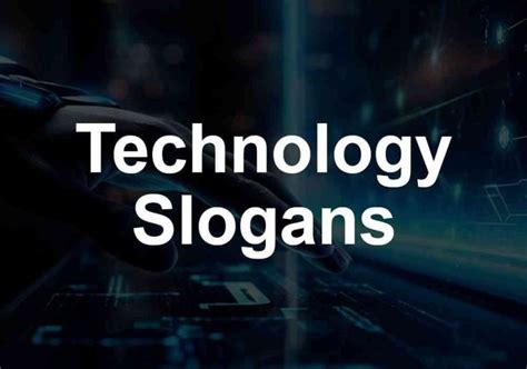 100+ Best Technology Slogans and Taglines | EnggKatta