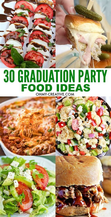 30 Must Make Graduation Party Food Ideas - Oh My Creative