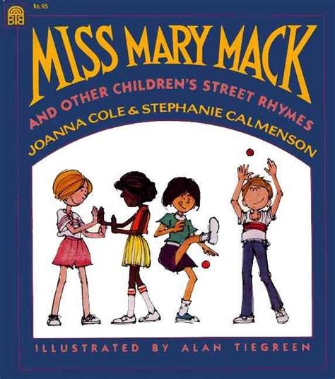 Miss Mary Mack: And Other Children's Street Rhymes by Joanna Cole (English) Pape 9780688097493 ...