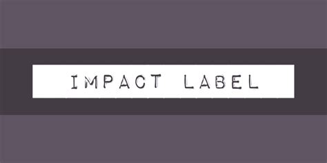 Impact Label Font Free by Tension Type » Font Squirrel