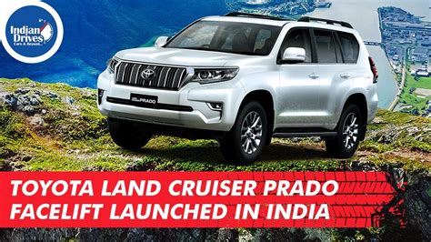 Toyota Land Cruiser Prado Facelift Launched In India