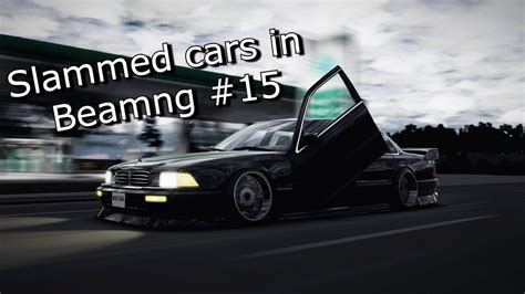 Slammed Static Cars Compilation but its Beamng.drive #15 - YouTube