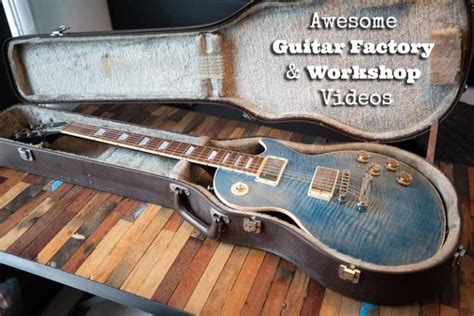 Awesome Guitar Factory & Workshop Videos - GUITARHABITS