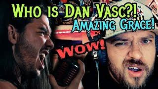 Who is Dan Vasc Metal singer performs Amazing Grace | R... | Doovi