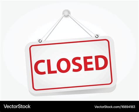 Closed sign Royalty Free Vector Image - VectorStock