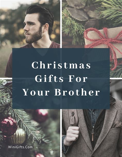 Christmas Gift Ideas For Your Brother | Christmas gifts for brother ...