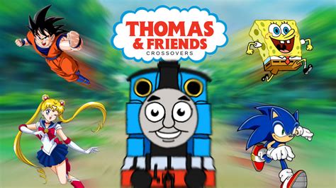 Thomas and Friends Crossover poster by GeorgeTheRedEngine15 on DeviantArt