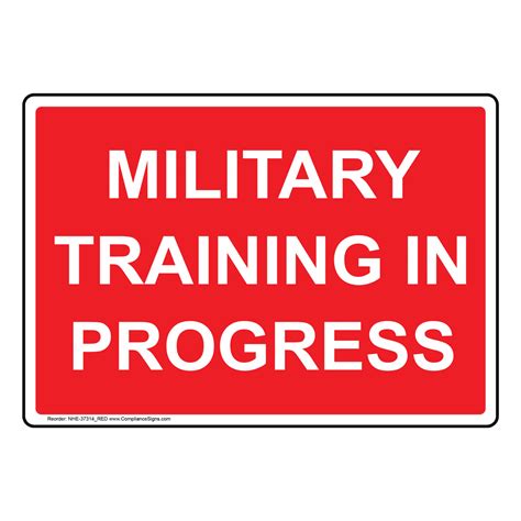 Safety Awareness Sign - Military Training In Progress