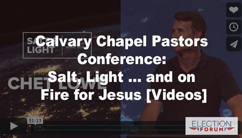 Calvary Chapel Pastors Conference: Salt, Light … and on Fire for Jesus ...