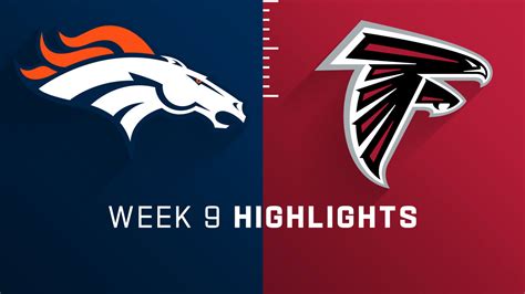 Denver Broncos vs. Atlanta Falcons highlights | Week 9