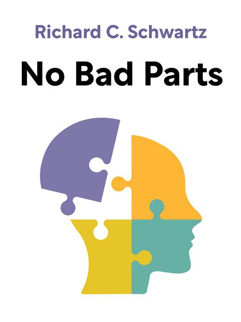 No Bad Parts Book Summary by Richard C. Schwartz