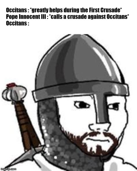 Cathar Crusade was a dick move tbh : r/HistoryMemes