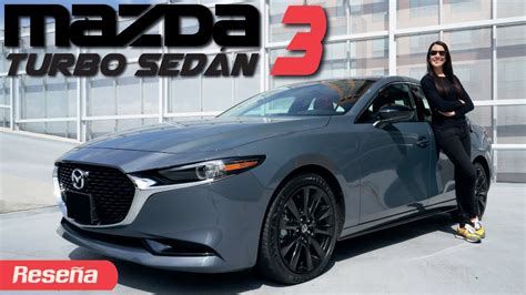 Mazda 3 Sedan Turbo, un producto fuerte y solido! - YouTube