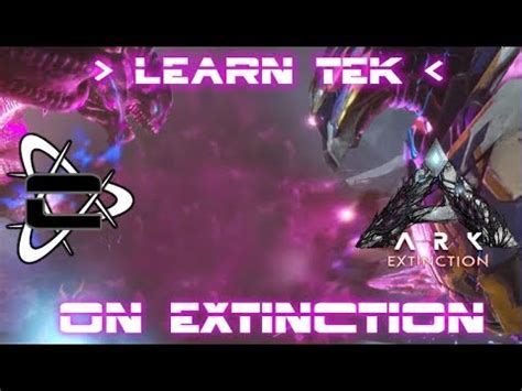 Ark Extinction - How to learn tek engrams - YouTube