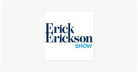 ‎The Erick Erickson Show on Apple Podcasts