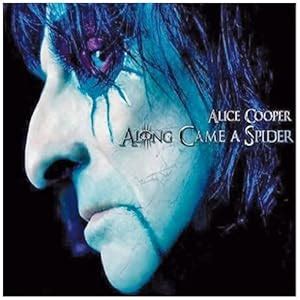 Alice Cooper - Along Came a Spider - Amazon.com Music