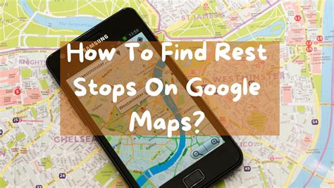 How To Find Rest Stops On Google Maps? | WhyTravelisImportant