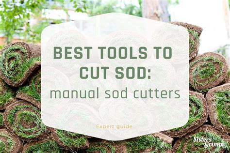 Best tools to cut sod : manual sod cutters to buy in 2023