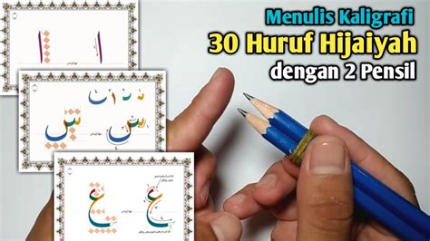 Tutorial Kaligrafi 2 Pensil - Menulis Huruf Hijaiyah Yang Benar - YouTube