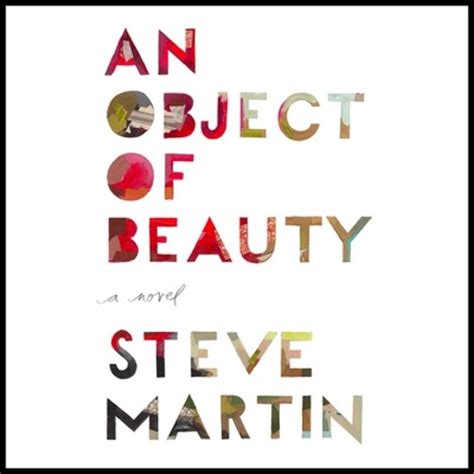 Stream An Object of Beauty by Steve Martin, Read by Campbell Scott ...