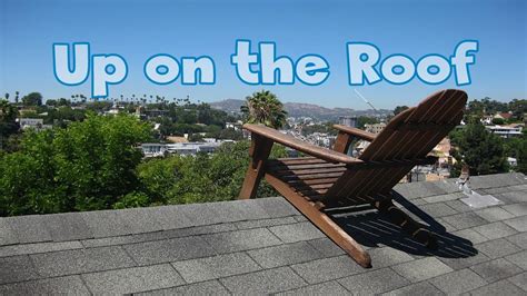 Up on the Roof - YouTube