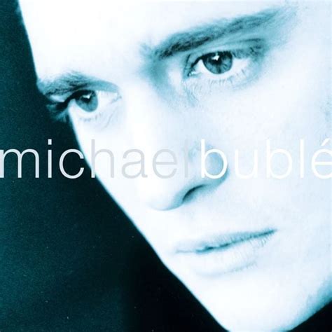 Michael Bublé - Michael Bublé Lyrics and Tracklist | Genius